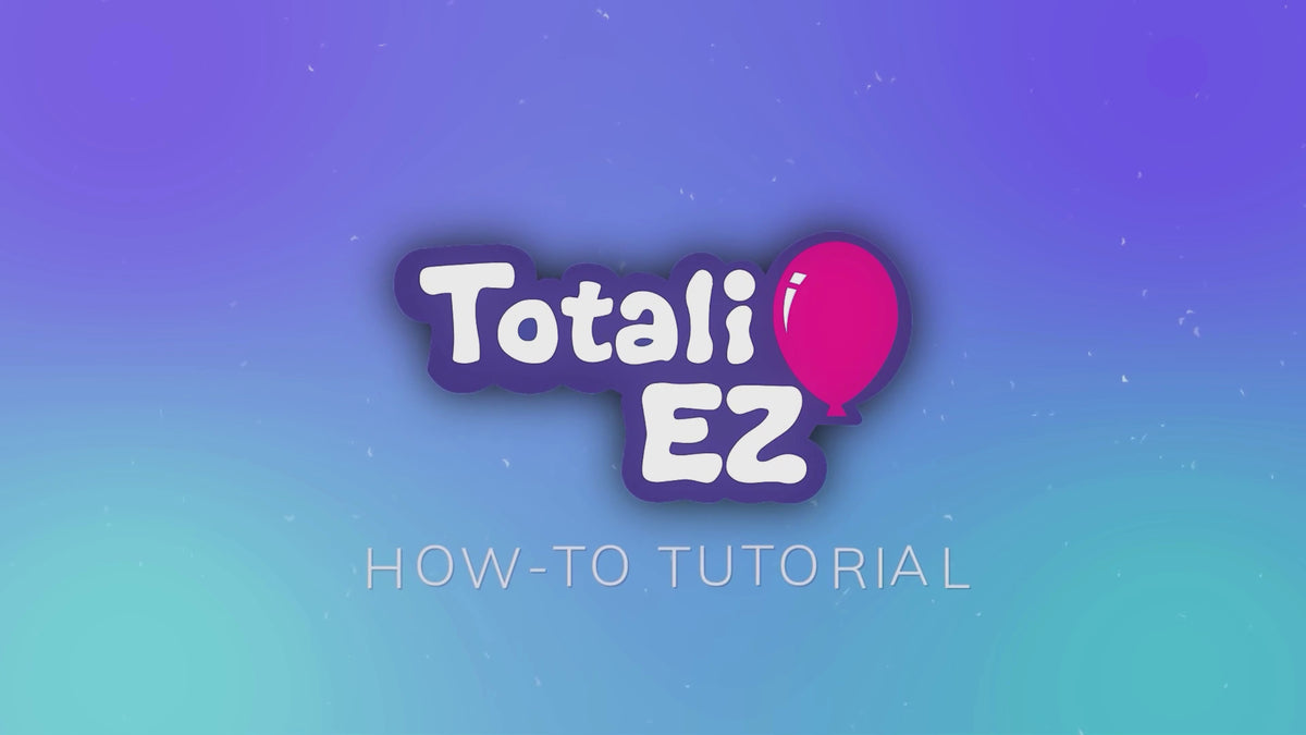 Starter Kit – Totali EZ Balloons